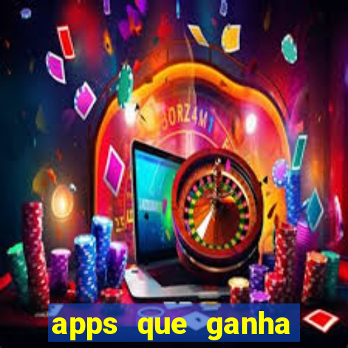 apps que ganha dinheiro jogando